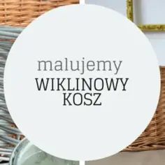 Jak skutecznie malować papierową wiklinę na biało krok po kroku