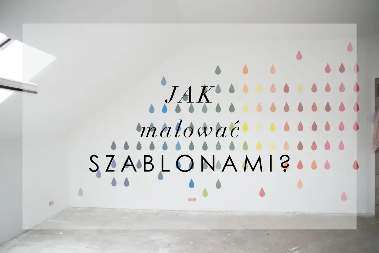 Zdjęcie Jak malować szablonem na ścianie i uniknąć najczęstszych błędów